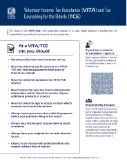 Volunteer Income Tax Assistance (VITA) and Tax Counseling for the Elderly (TCE) The mission of the VITA/TCE return preparation programs is to assist eligible taxpayers in satisfying their tax responsibilities by providing free and accurate tax return preparation. At a VITA/TCE  site you should •	Receive professional and courteous service •	Never be asked to pay for services at a VITA/ TCE site, including payments from state or federal tax refunds •	Never be asked for donations for VITA/TCE services •	Never worry that your tax return and personal information will be shared or used to sell you additional products or services •	Never be asked to sign or accept a return which contains inaccurate information •	Always review your tax return with the preparer before you authorize filing of the return •	Ensure your refund goes to your bank account or address •	Always have your original tax records returned to you •	Expect to be treated with professionalism and respect without fear of reprisal If you have a concern or complaint - report it Report suspected violations or concerns which you encountered or experienced. Scan the QR code below or email us at: ts.voltax@irs.gov Responsibility & Impact Trust in the IRS and the local sponsoring partner organization is jeopardized when ethical standards are not followed. Fraudulent returns that report incorrect income, credits, or deductions can result in many years of interaction with the IRS and may result in additional tax assessments plus interest and penalties. This can result in an extreme burden. If something seems unusual report it. Publication 4836 (10-2024)  Catalog Number 95338P  Department of the Treasury  Internal Revenue Service  www.irs.gov